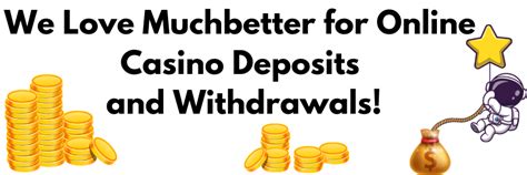 casino muchbetter deposit